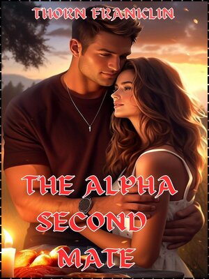 cover image of The Alpha Second Chance Mate